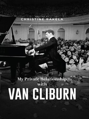 cover image of My Private Relationship with Van Cliburn